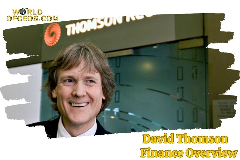 David Thomson Net Worth 2024 Updated | worldofceos.com