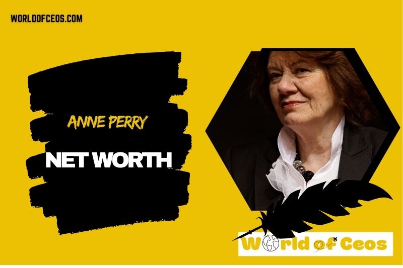 What is the Net Worth Of Anne Perry in 2024